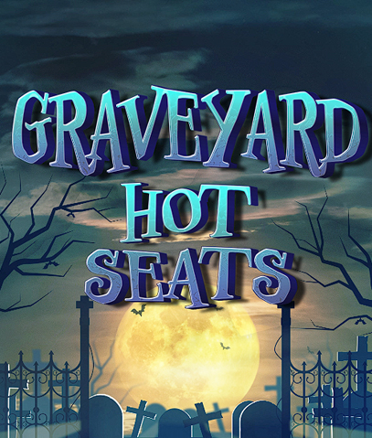 Graveyard Hot Seats